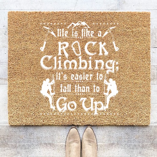 life is like a rock climbing Coir Doormats