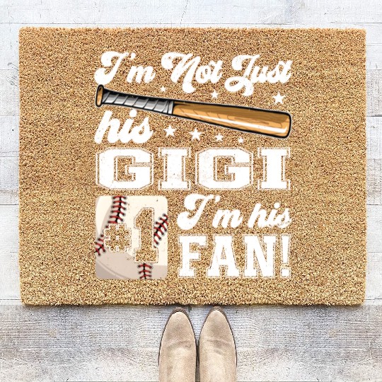 I'M Not Just His Gigi I'M His Number One Fan Baseb Coir Doormats