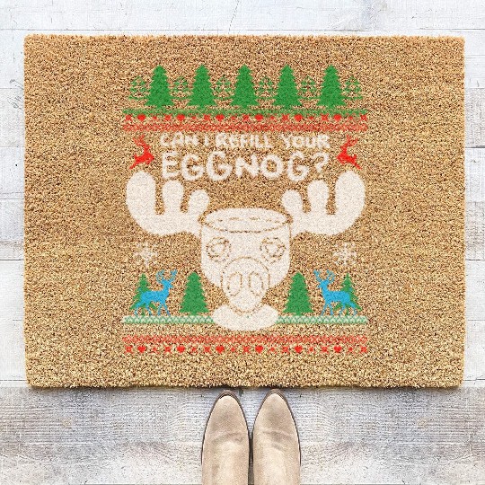 Can I Refill your Eggnog? Ugly Christmas Themed Coir Doormats