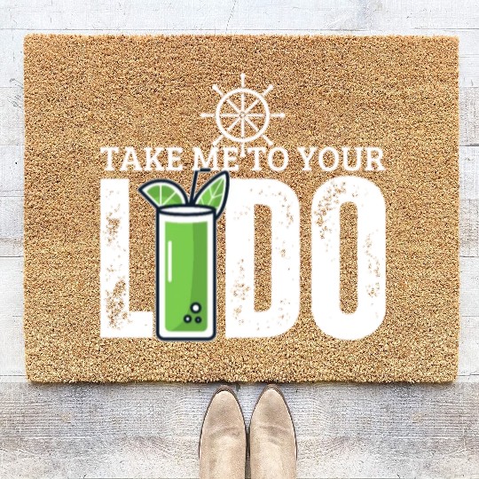 Cruise Ship Take Me To Your Lido Cruise Coir Doormats