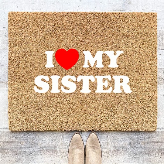 I love my sister Coir Doormats