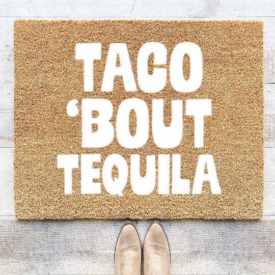 Taco Bout Tequila Funny Mexican Food Alcohol Drink Coir Doormats