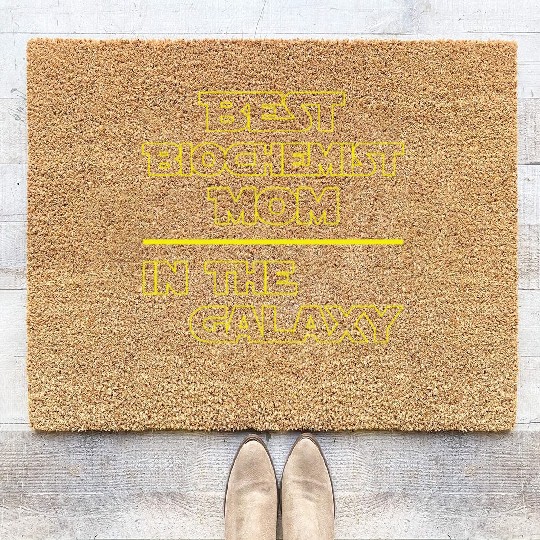 Best Biochemist Mom In The Galaxy Mother's Day Coir Doormats
