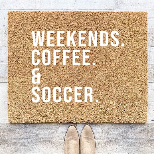 Weekends Coffee Soccer Mother'S Day Soccer Mom Coir Doormats