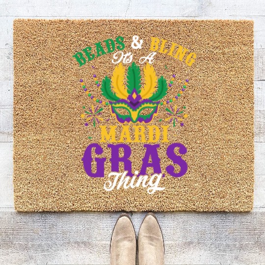 Beads & Bling It's A Mardi Gras Thing Party Carniv Coir Doormats