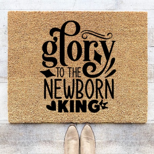 Glory To The Newborn King Coir Doormats