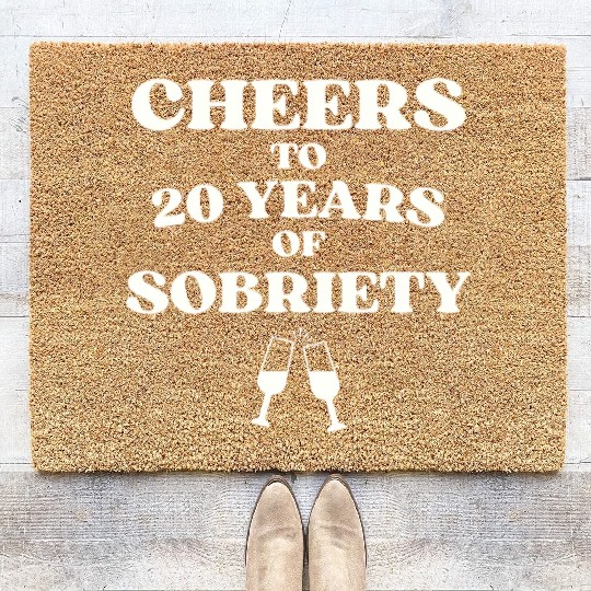 Cheers to 20 YEARS of Sobriety Sober Humor Fun Cel Coir Doormats