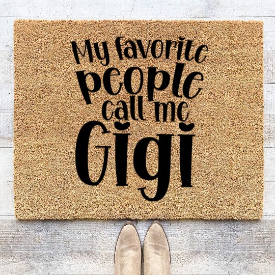 My Favorite People Call Me Gigi Coir Doormats
