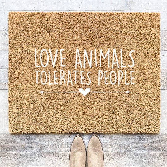 Love Animal Tolerates People Love Animal Cat Lover Coir Doormats