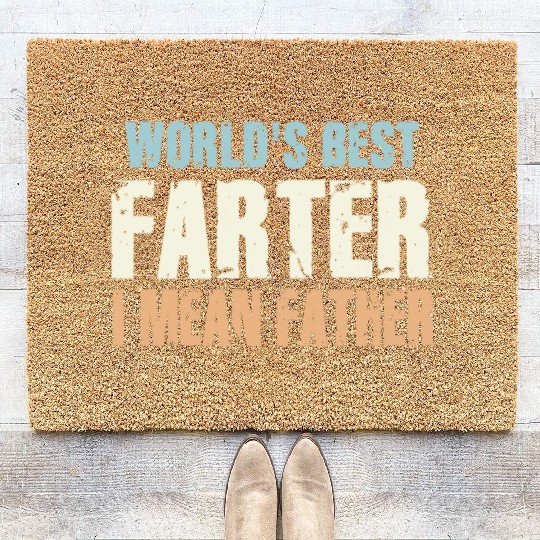 World's Best Farter I Mean Father Coir Doormats