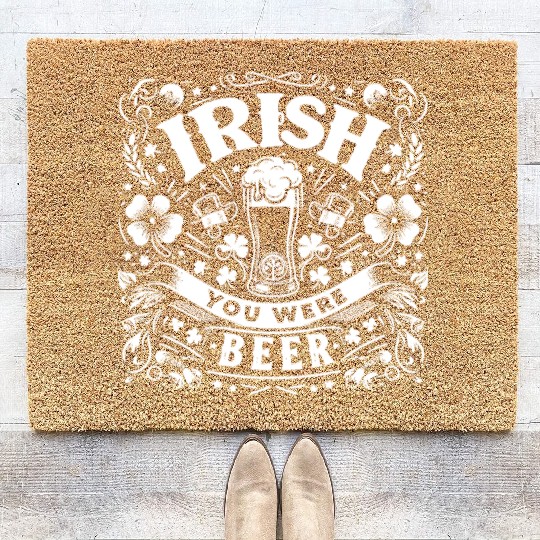 Irish You Were Beer Coir Doormats