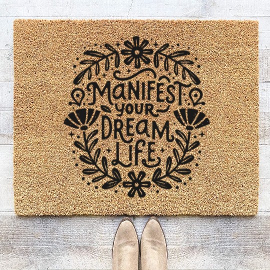 Manifest your dream life law of attraction Coir Doormats