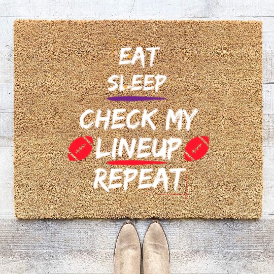Eat Sleep Check my Lineup Repeat Fantasy Football Coir Doormats
