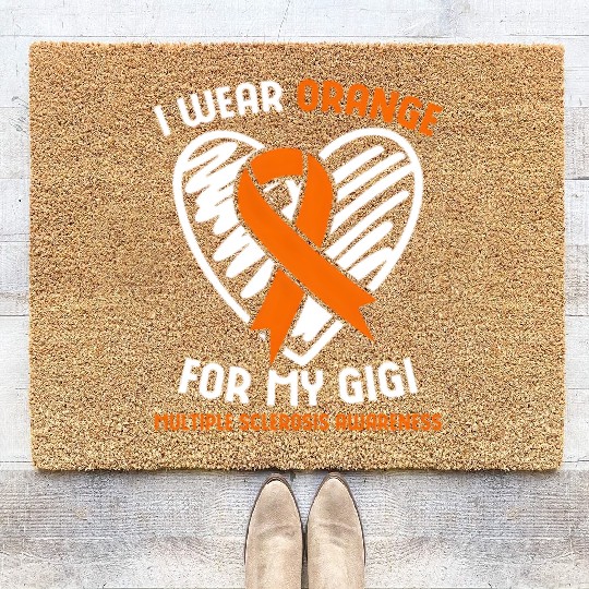 I Wear Orange For My Gigi Multiple Sclerosis Aware Coir Doormats