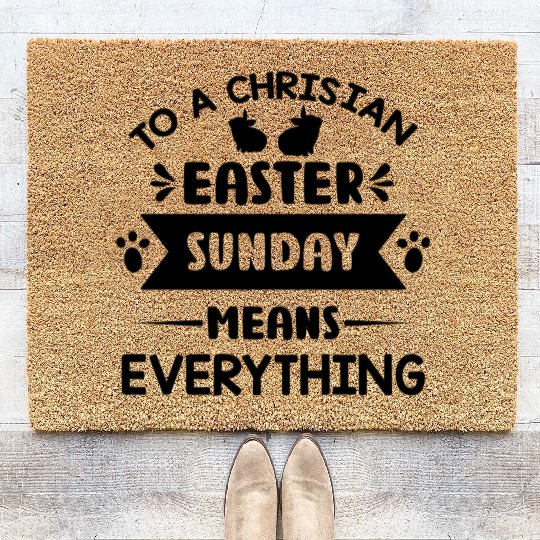 To a christian easter sunday means everything Coir Doormats