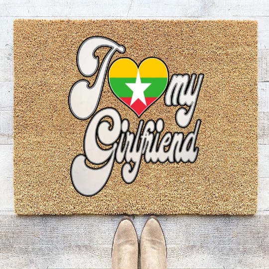 BurmaI Love My Burmese Girlfriend Coir Doormats