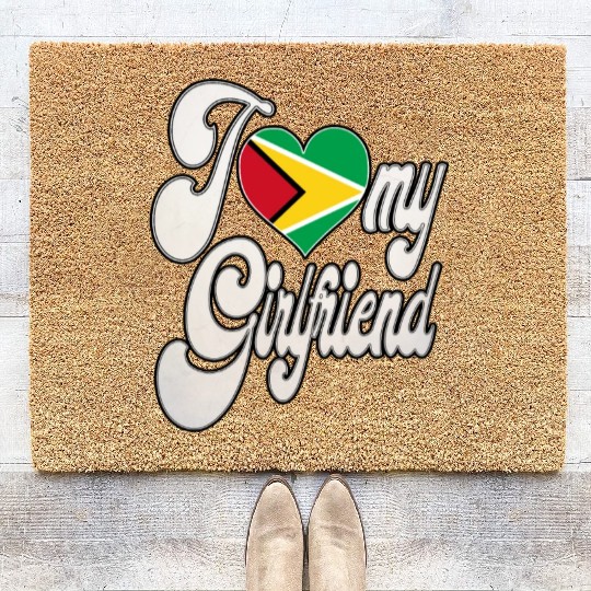 GuyanaI Love My Guyanese Girlfriend Coir Doormats