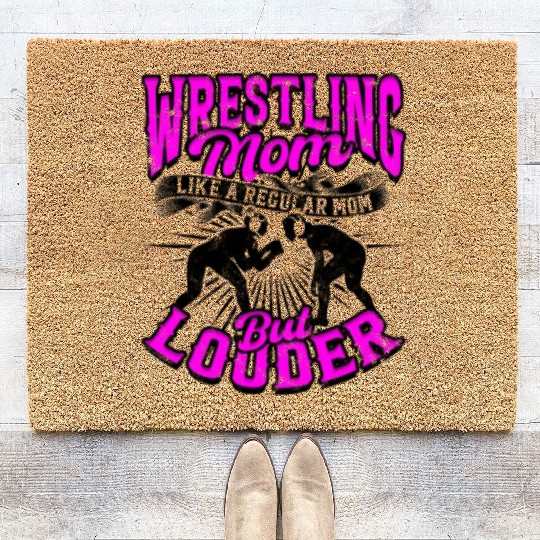 WRESTLING MOM LIKE A REGULAR MOM BUT LOUDER Coir Doormats