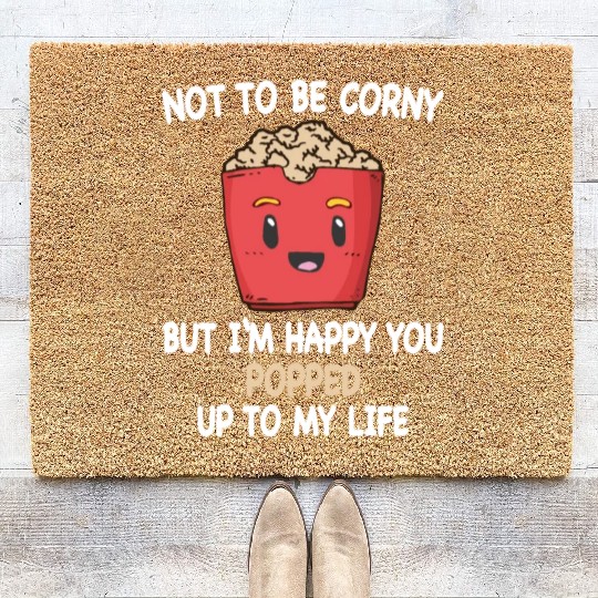 Popcorn Relationship Lovers Corny Popped My Life Coir Doormats