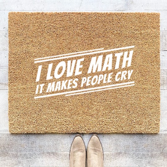 I Love Math Funny Math Teacher Coir Doormats
