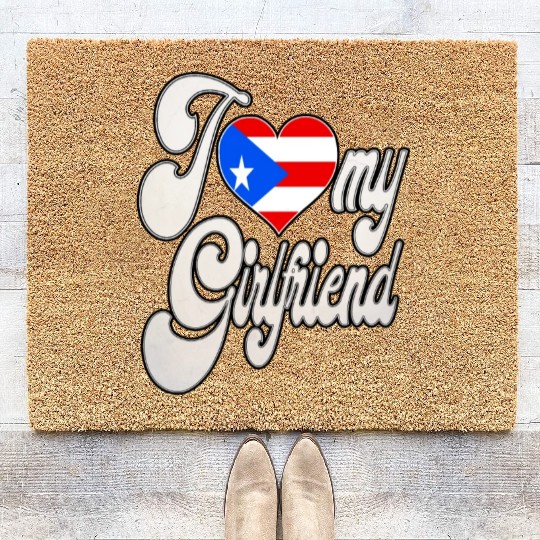 PRI Love My Puerto Rican Girlfriend Coir Doormats