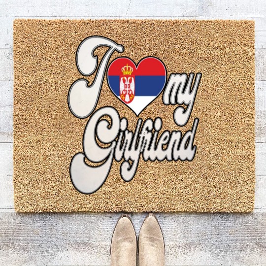 SerbiaI Love My Serbian Girlfriend Coir Doormats