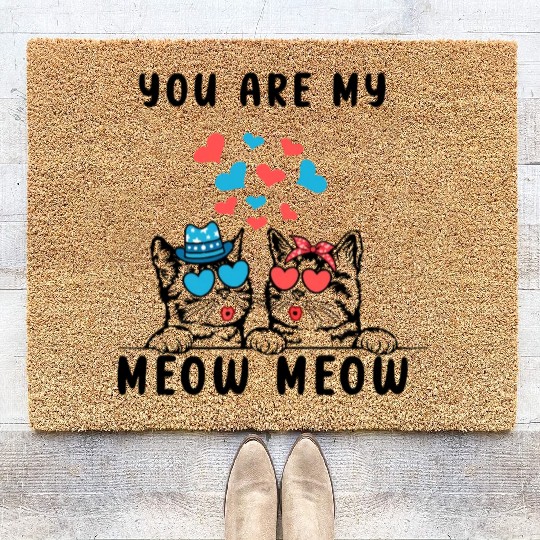 You Are My Meow Meow Couple Cat Valentine 39 s Day Coir Doormats