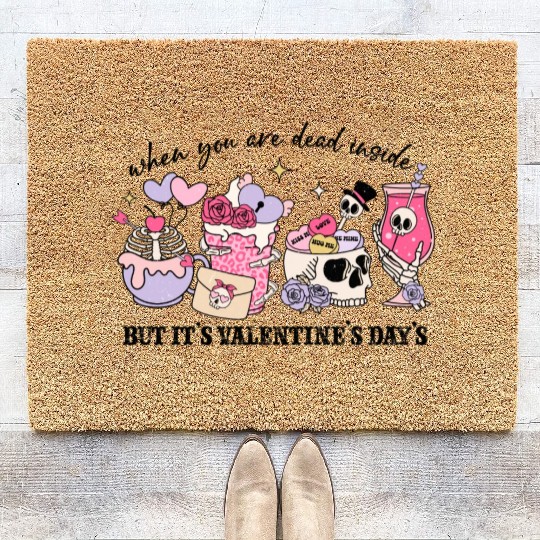 When You're Dead Inside But It's Valentine's Day Coir Doormats