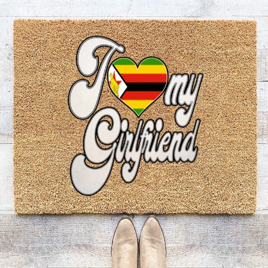 ZimbabweI Love My Zimbabwean Girlfriend Coir Doormats