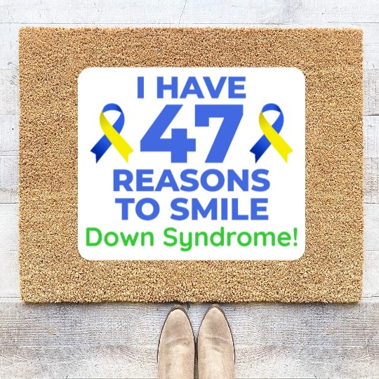 Down Syndrome Awareness 47 Reasons to Smile Coir Doormats