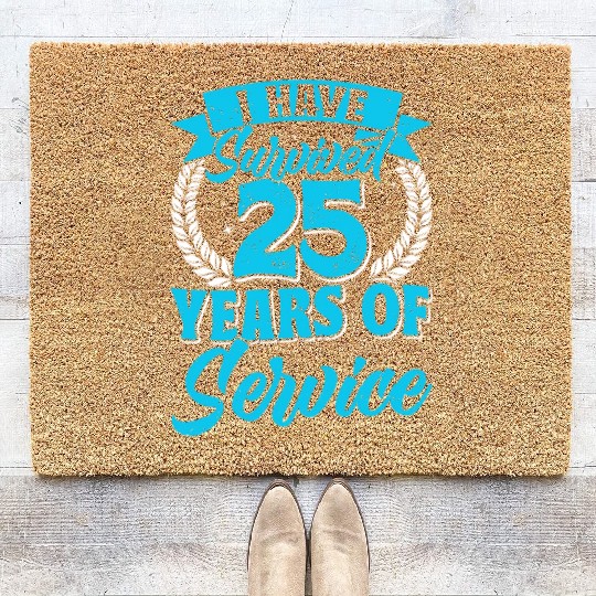 Service Anniversary Survived 25 Years of Service Coir Doormats
