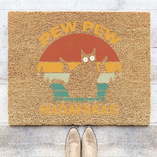 Funny | Hilarious Gift Idea | Pew Pew Madafakas Coir Doormats