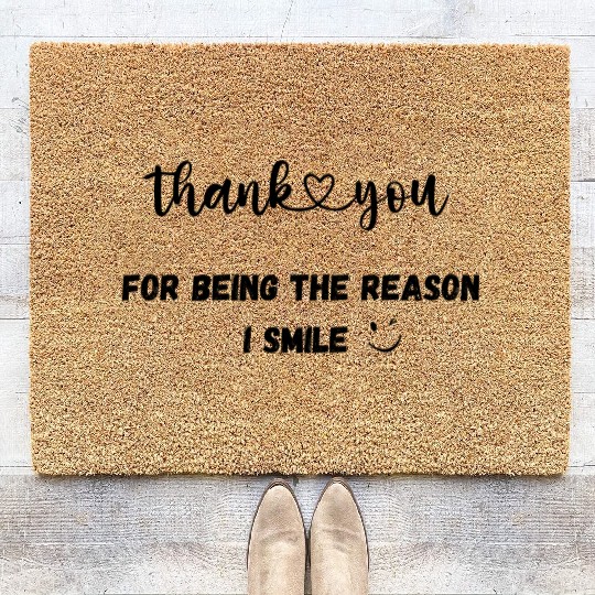 Thank You For Being The Reason I Smile Coir Doormats