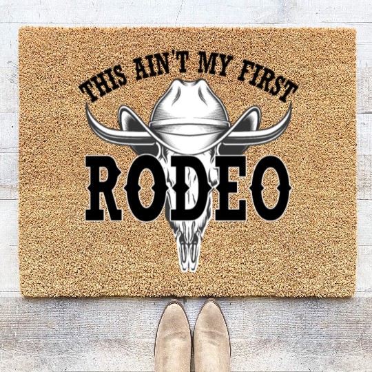 this ain't my first rodeo Coir Doormats