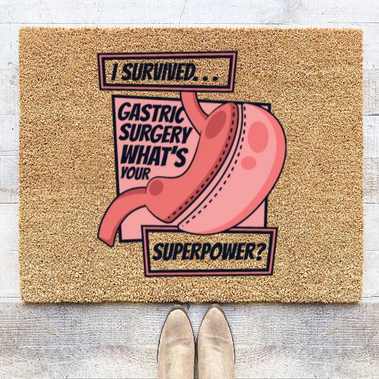 I Survived Gastric Surgery Gastric Bypass Gastric Coir Doormats