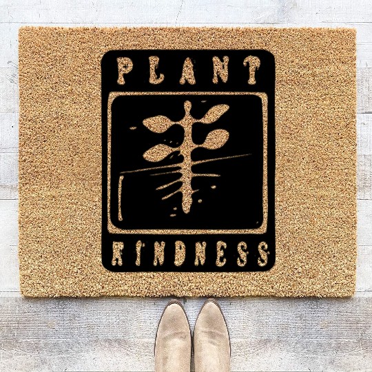 Plant Kindness Awesome Plant Lover A Kind Coir Doormats