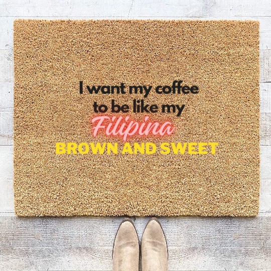 Brown and Sweet like my Filipina Coir Doormats