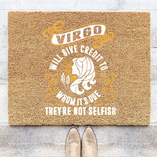 Virgo Will Give Credit To Whom Its Due Not Selfis Coir Doormats