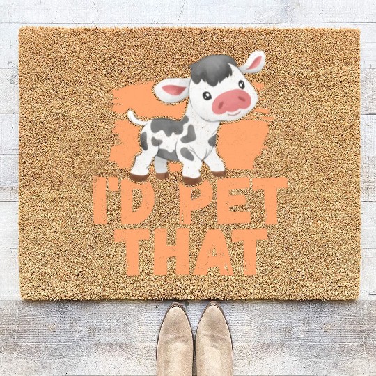 Cows Lover Pet That Cow Coir Doormats