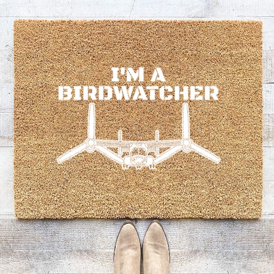 I'm A Bird Watcher V-22 Osprey Military Helicopter Coir Doormats