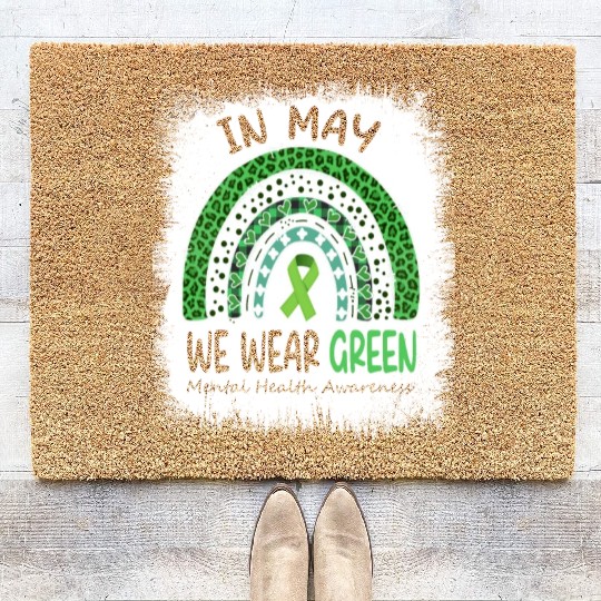 In May We Wear Green Mental Health Awareness Coir Doormats