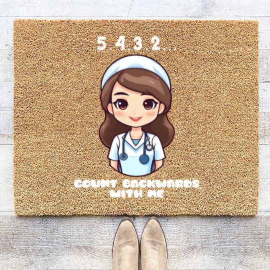 Anesthesia Nurse 5,4,3,2... Count Backwards Coir Doormats