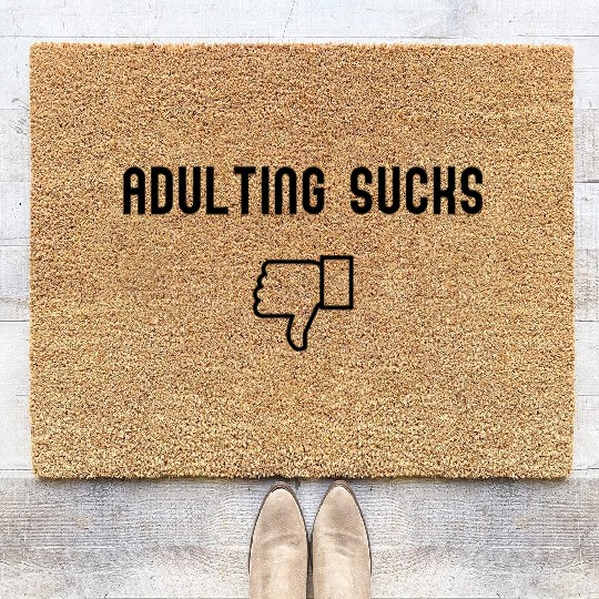 Humorous Adulting Sucks Coir Doormats