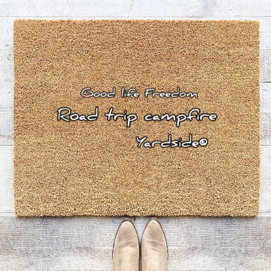 Good life Freedom Road trip campfire Yardside Coir Doormats