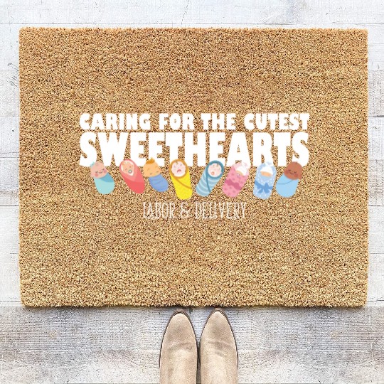 Caring For Cutest Sweethearts Postpartum Nurse Coir Doormats