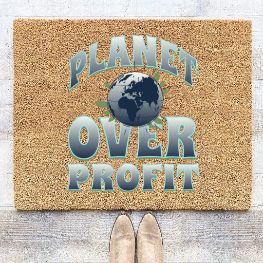 Planet Over Profit Environmental Protection Earth Coir Doormats