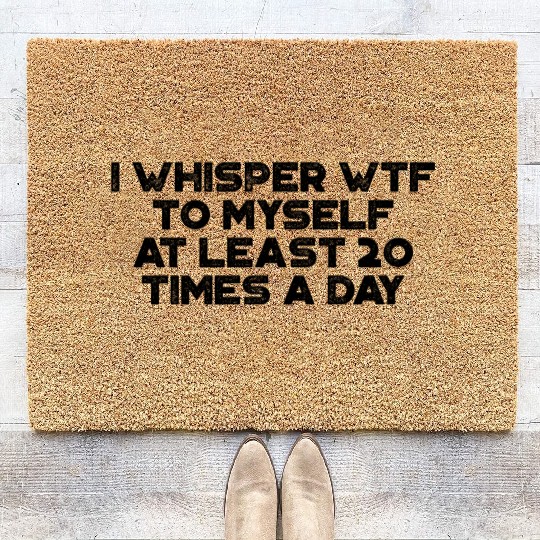 I Whisper WTF To Myself Retro Coir Doormats