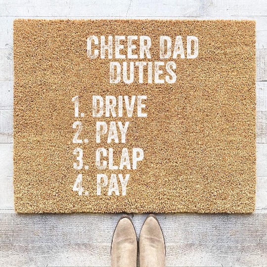 Fathers Day Funny Cheer Dad Duties Drive Pay Clap Coir Doormats