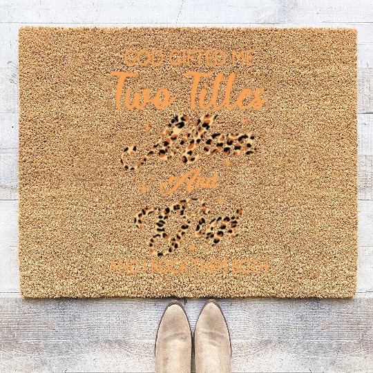 god gifted me two titles Mom Gigi Leopard Mother's Coir Doormats