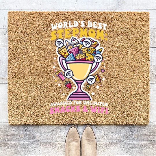 Mothers Day Step Mom Awarded Unlimited Snacks Wifi Coir Doormats